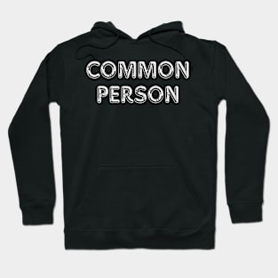 Common Person Hoodie